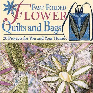 Idee Ago & Filo | Libro Fast-folded Flower Quilts and Bags