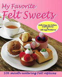 Libro My Favorite Felt Sweets Japan Pubblications
